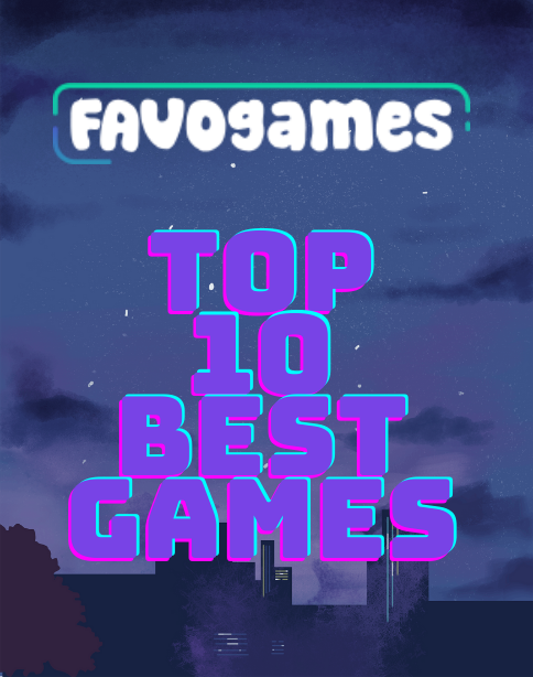 Top 10 Best Games to Play on Favo Games